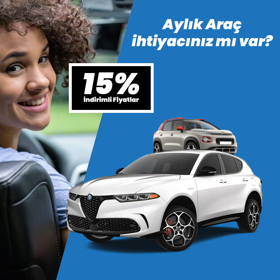 Aylık araç ihtiyacınız mı var?